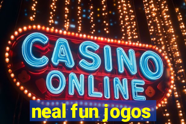 neal fun jogos